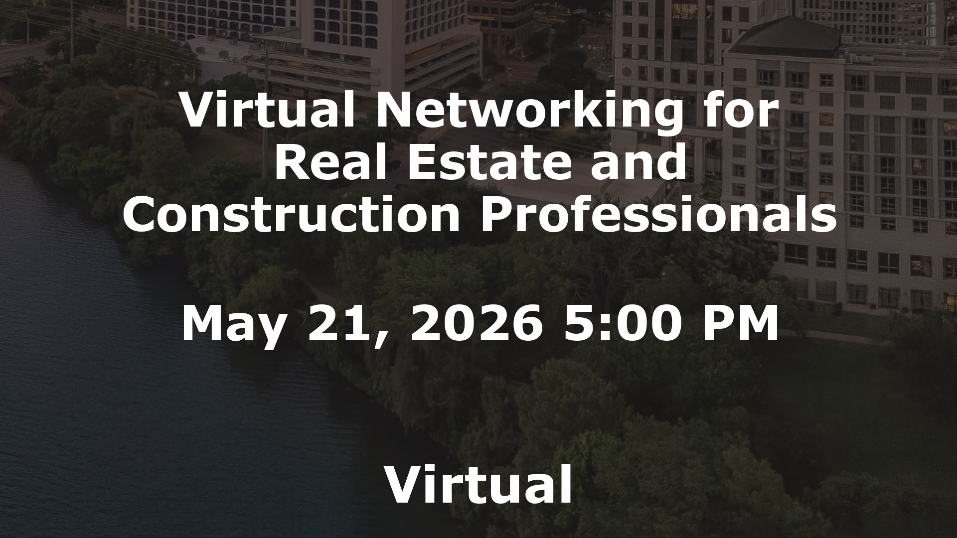 Virtual Networking for Real Estate and Construction Professionals event image